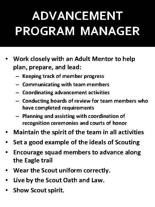 ADVANCEMENT PROGRAM MANAGER • Work closely with an Adult Mentor to help plan, prepare, ADVANCEMENT PROGRAM MANAGER • Work closely with an Adult Mentor to help plan, prepare,