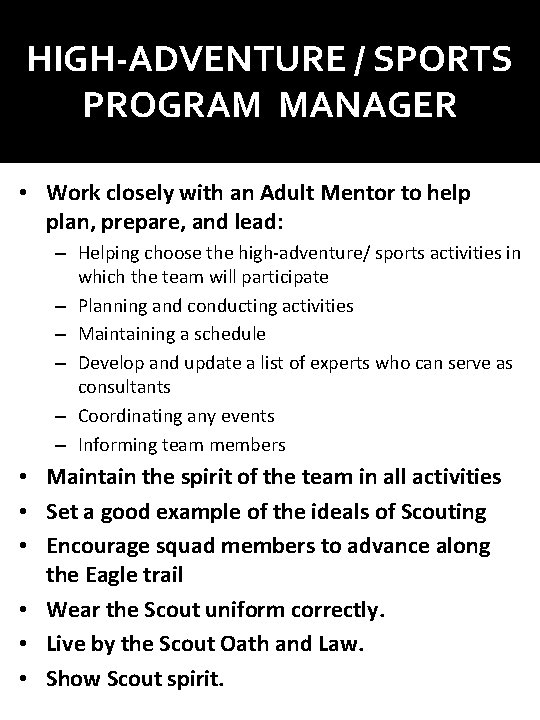 HIGH-ADVENTURE / SPORTS PROGRAM MANAGER • Work closely with an Adult Mentor to help HIGH-ADVENTURE / SPORTS PROGRAM MANAGER • Work closely with an Adult Mentor to help