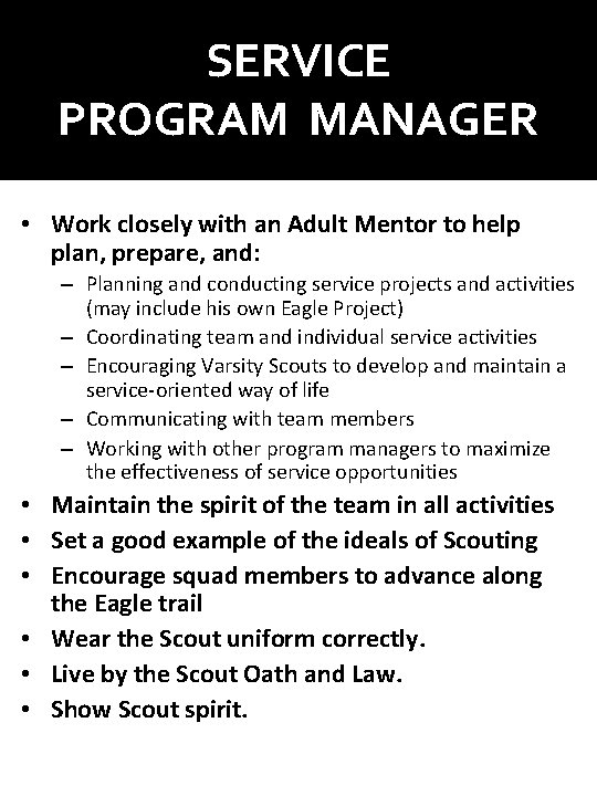 SERVICE PROGRAM MANAGER • Work closely with an Adult Mentor to help plan, prepare, SERVICE PROGRAM MANAGER • Work closely with an Adult Mentor to help plan, prepare,
