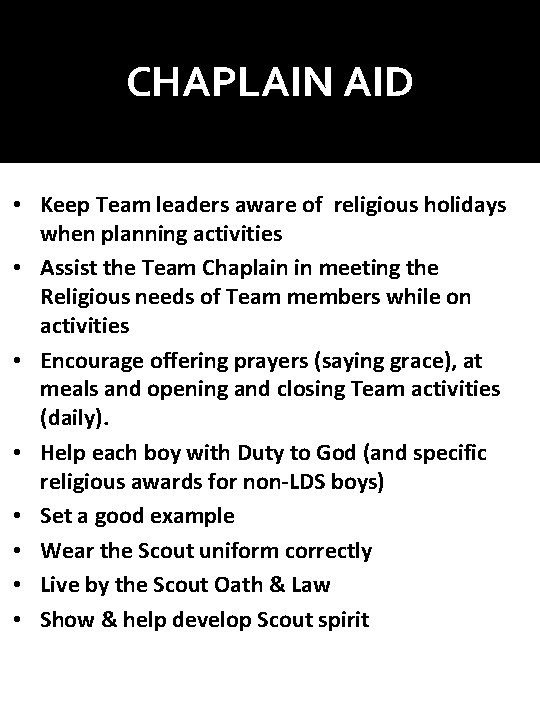 CHAPLAIN AID • Keep Team leaders aware of religious holidays when planning activities • CHAPLAIN AID • Keep Team leaders aware of religious holidays when planning activities •