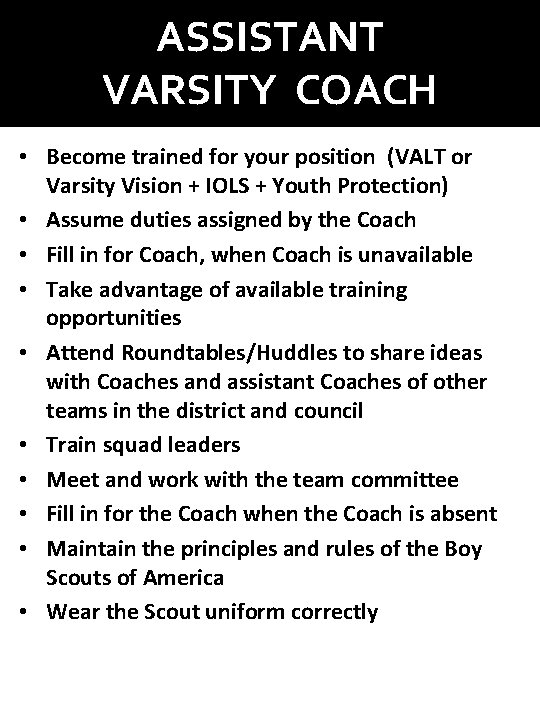 ASSISTANT VARSITY COACH • Become trained for your position (VALT or Varsity Vision + ASSISTANT VARSITY COACH • Become trained for your position (VALT or Varsity Vision +