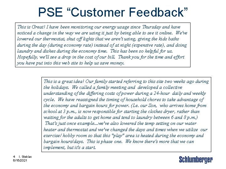 PSE “Customer Feedback” This is Great! I have been monitoring our energy usage since