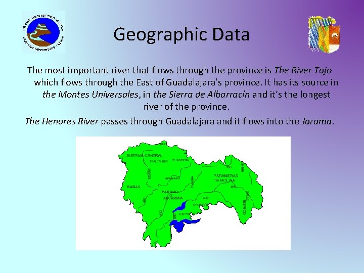 Geographic Data The most important river that flows through the province is The River