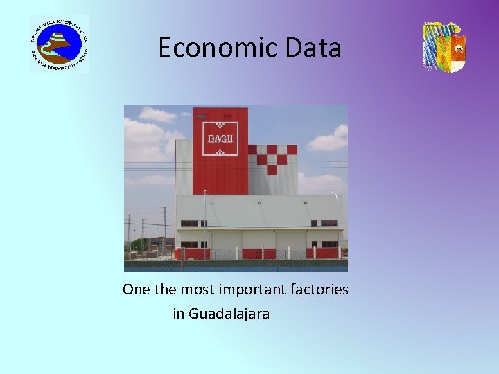 Economic Data One the most important factories in Guadalajara 
