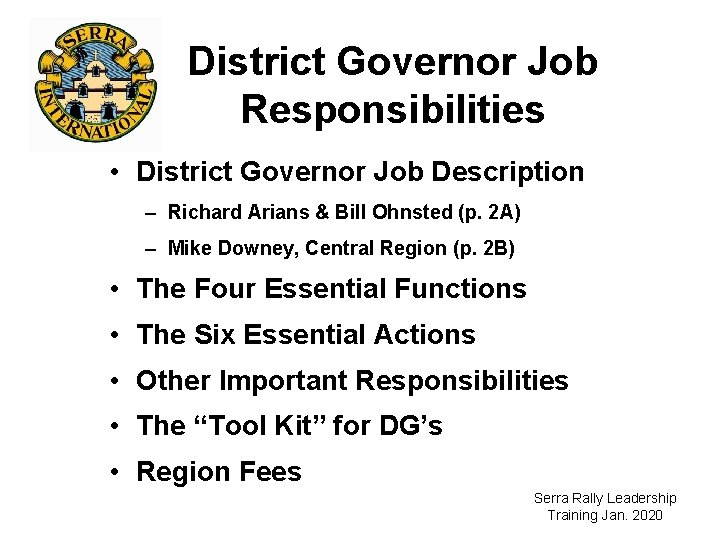 District Governor Job Responsibilities • District Governor Job Description – Richard Arians & Bill