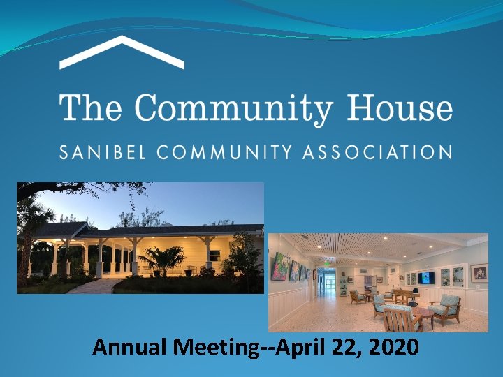 Annual Meeting--April 22, 2020 