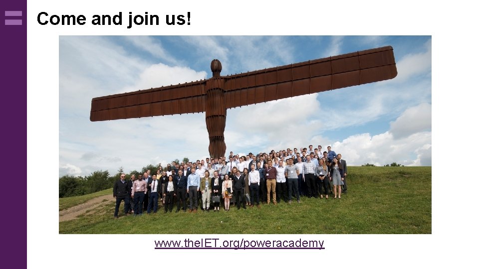 Come and join us! www. the. IET. org/poweracademy 