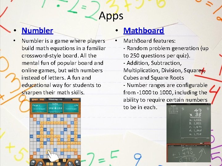 Apps • Numbler • Mathboard • Numbler is a game where players build math