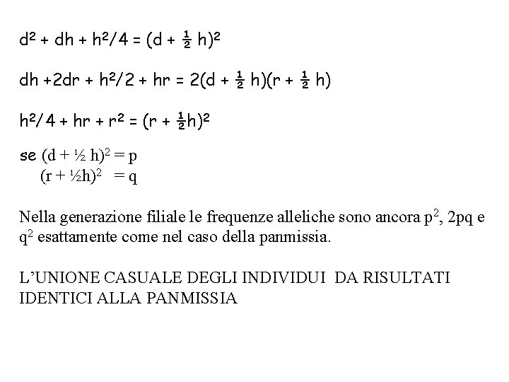 d 2 + dh + h 2/4 = (d + ½ h)2 dh +2