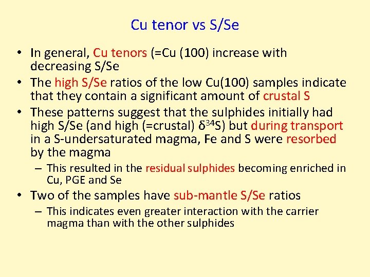 Cu tenor vs S/Se • In general, Cu tenors (=Cu (100) increase with decreasing