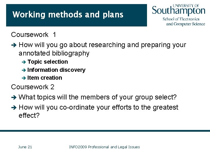 Working methods and plans Coursework 1 è How will you go about researching and