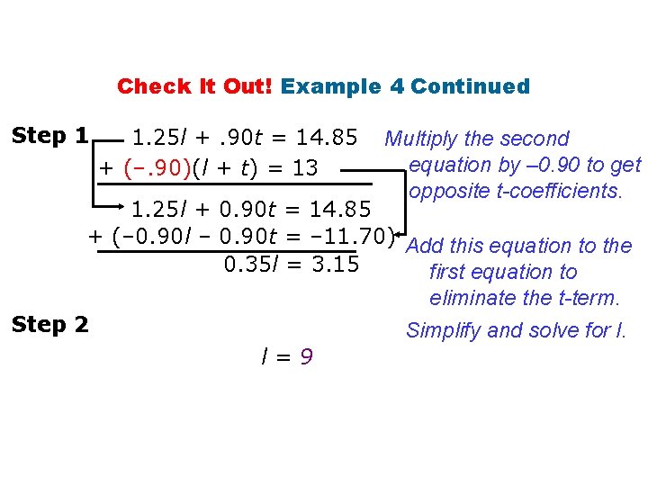 Check It Out! Example 4 Continued Step 1 1. 25 l +. 90 t