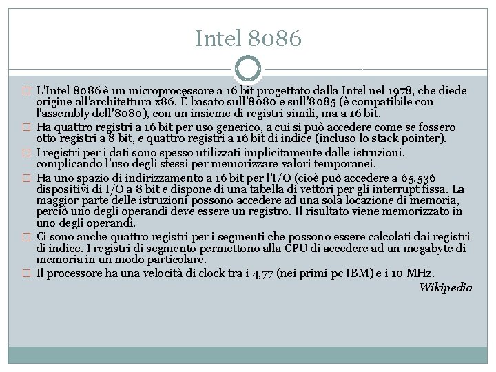 Intel 8086 � L'Intel 8086 è un microprocessore a 16 bit progettato dalla Intel Intel 8086 � L'Intel 8086 è un microprocessore a 16 bit progettato dalla Intel