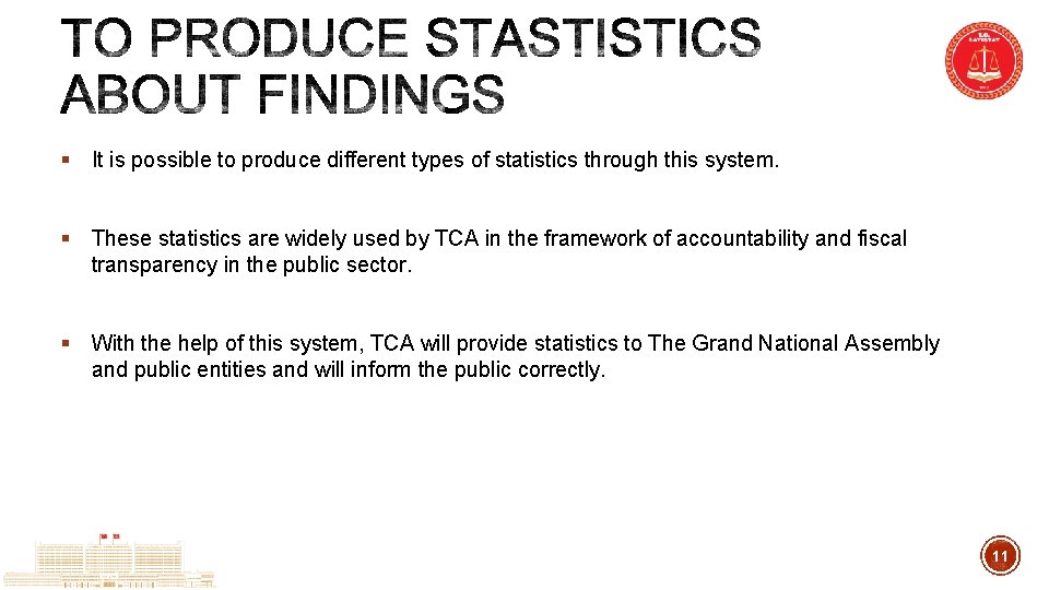 § It is possible to produce different types of statistics through this system. §