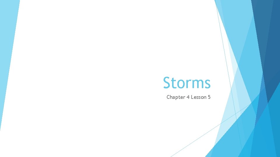 Storms Chapter 4 Lesson 5 