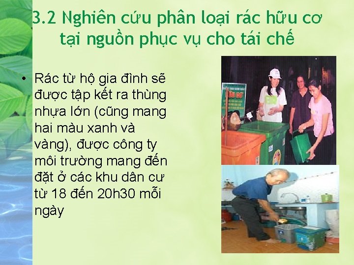 3. 2 Nghiên cứu phân loại rác hữu cơ tại nguồn phục vụ cho