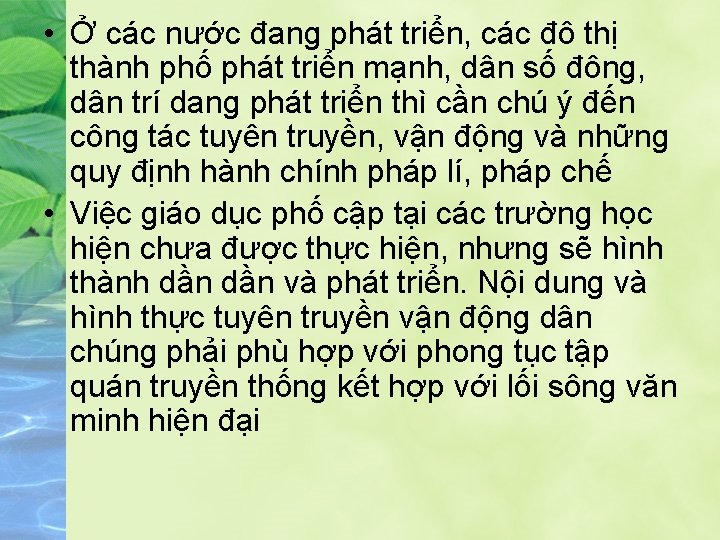  • Ở các nước đang phát triển, các đô thị thành phố phát