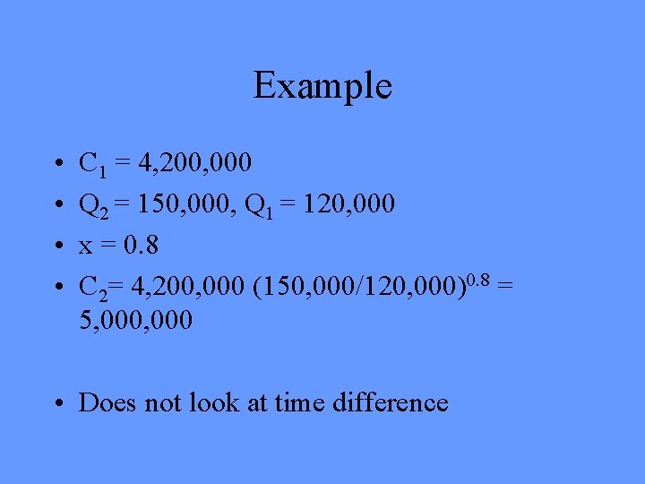 Example • • C 1 = 4, 200, 000 Q 2 = 150, 000, Example • • C 1 = 4, 200, 000 Q 2 = 150, 000,