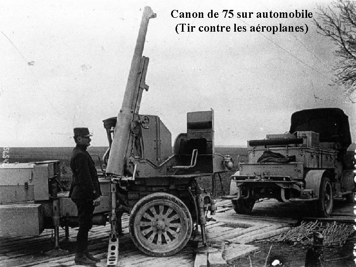 Canon de 75 sur automobile (Tir contre les aéroplanes) 