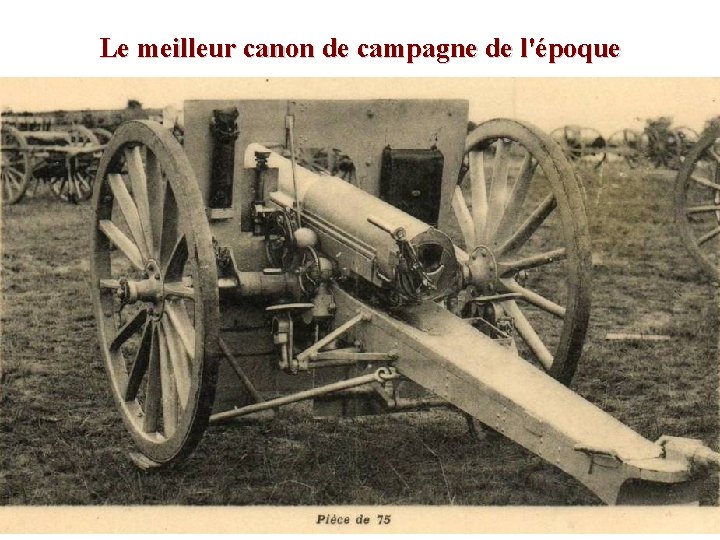 Le meilleur canon de campagne de l'époque 