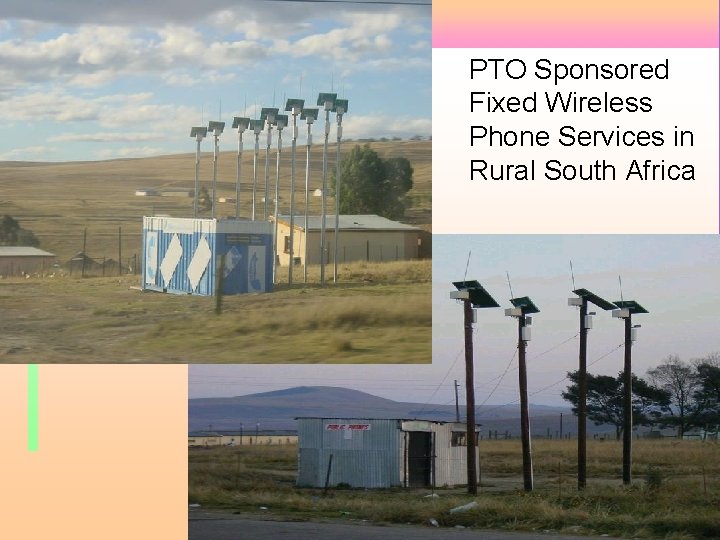PTO Sponsored Fixed Wireless Phone Services in Rural South Africa 