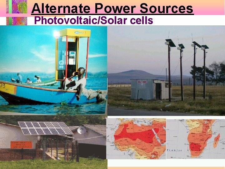 Alternate Power Sources Photovoltaic/Solar cells 