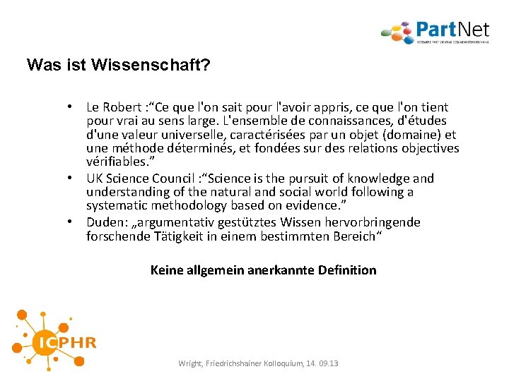 Was ist Wissenschaft? • Le Robert : “Ce que l'on sait pour l'avoir appris,