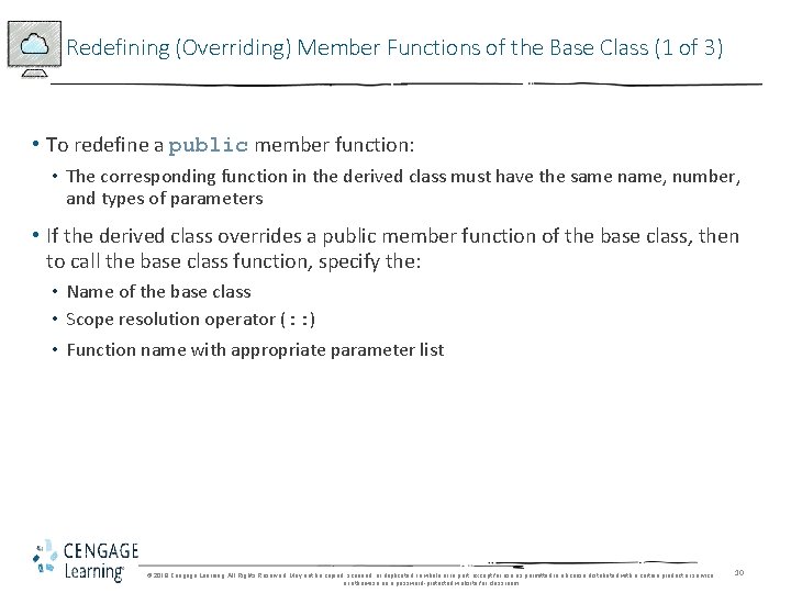 Redefining (Overriding) Member Functions of the Base Class (1 of 3) • To redefine Redefining (Overriding) Member Functions of the Base Class (1 of 3) • To redefine