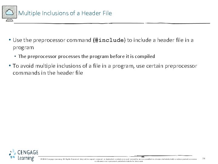Multiple Inclusions of a Header File • Use the preprocessor command (#include) to include Multiple Inclusions of a Header File • Use the preprocessor command (#include) to include