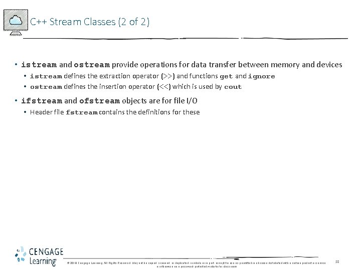 C++ Stream Classes (2 of 2) • istream and ostream provide operations for data C++ Stream Classes (2 of 2) • istream and ostream provide operations for data