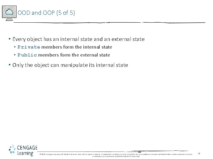 OOD and OOP (5 of 5) • Every object has an internal state and OOD and OOP (5 of 5) • Every object has an internal state and