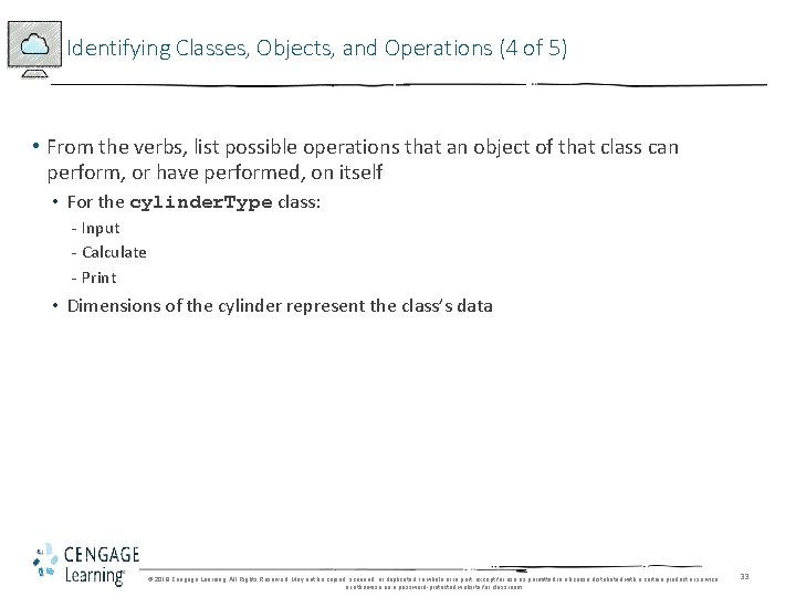 Identifying Classes, Objects, and Operations (4 of 5) • From the verbs, list possible Identifying Classes, Objects, and Operations (4 of 5) • From the verbs, list possible