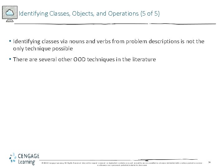 Identifying Classes, Objects, and Operations (5 of 5) • Identifying classes via nouns and Identifying Classes, Objects, and Operations (5 of 5) • Identifying classes via nouns and