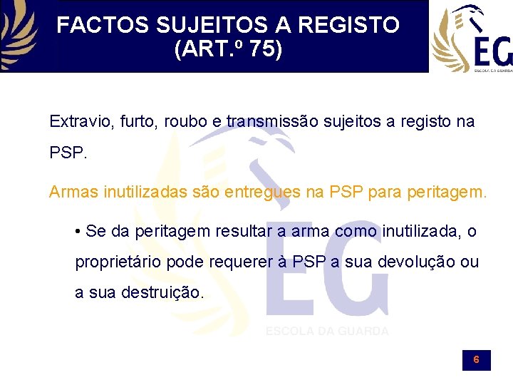 FACTOS SUJEITOS A REGISTO (ART. º 75) Extravio, furto, roubo e transmissão sujeitos a