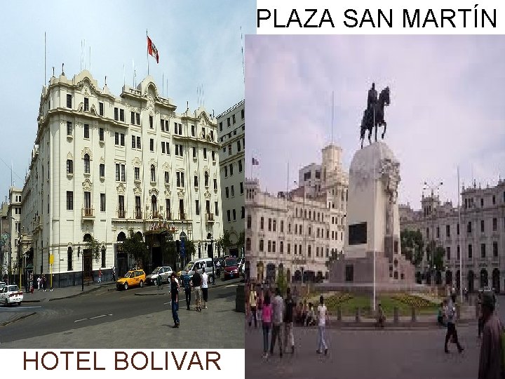 PLAZA SAN MARTÍN HOTEL BOLIVAR 