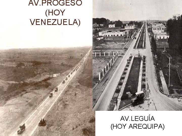 AV. PROGESO (HOY VENEZUELA) AV. LEGUÍA (HOY AREQUIPA) 