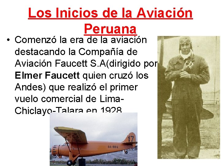 Los Inicios de la Aviación Peruana • Comenzó la era de la aviación destacando