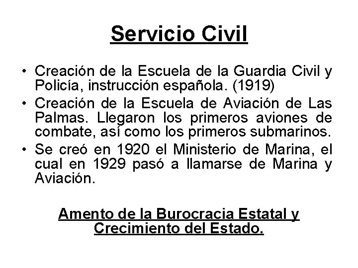 Servicio Civil • Creación de la Escuela de la Guardia Civil y Policía, instrucción