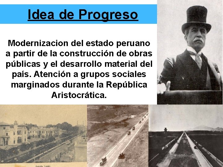 Idea de Progreso Modernizacion del estado peruano a partir de la construcción de obras