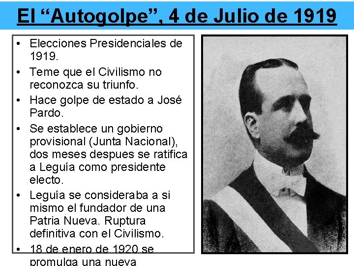 El “Autogolpe”, 4 de Julio de 1919 • Elecciones Presidenciales de 1919. • Teme