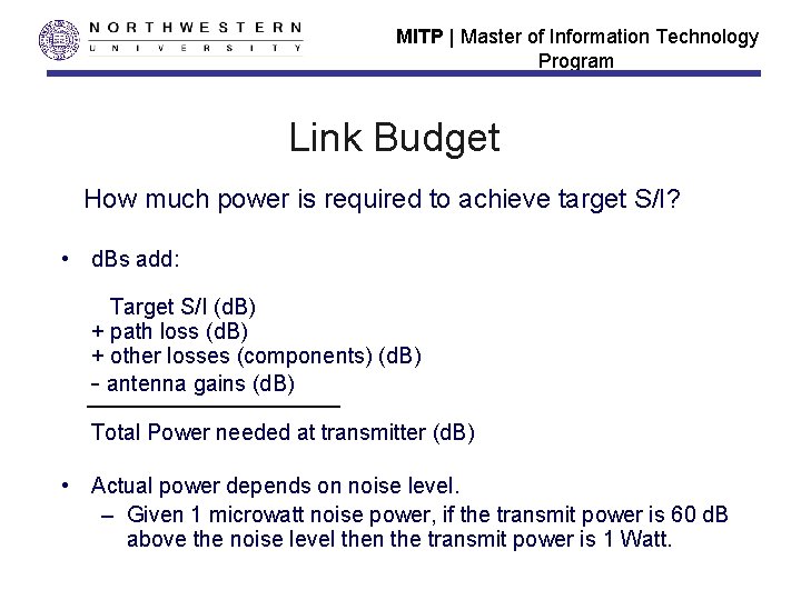 MITP | Master of Information Technology Program Link Budget How much power is required