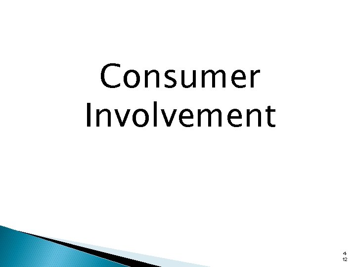 Consumer Involvement 412 