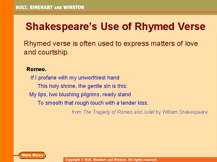Shakespeare’s Use of Rhymed Verse Rhymed verse is often used to express matters of