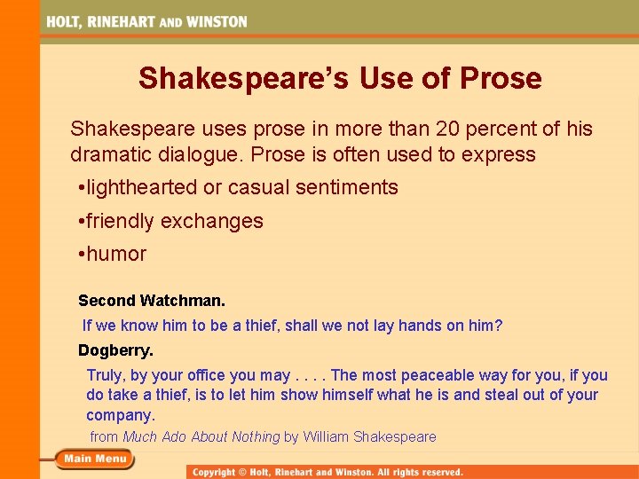 Shakespeare’s Use of Prose Shakespeare uses prose in more than 20 percent of his