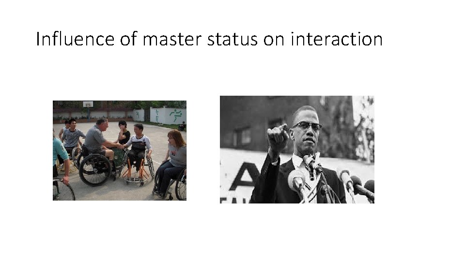 Influence of master status on interaction Influence of master status on interaction