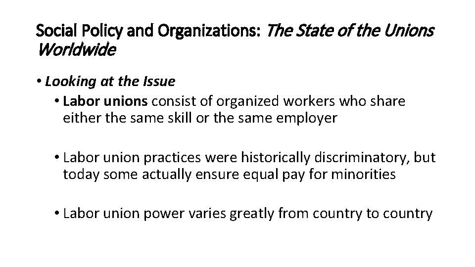 Social Policy and Organizations: The State of the Unions Worldwide • Looking at the Social Policy and Organizations: The State of the Unions Worldwide • Looking at the