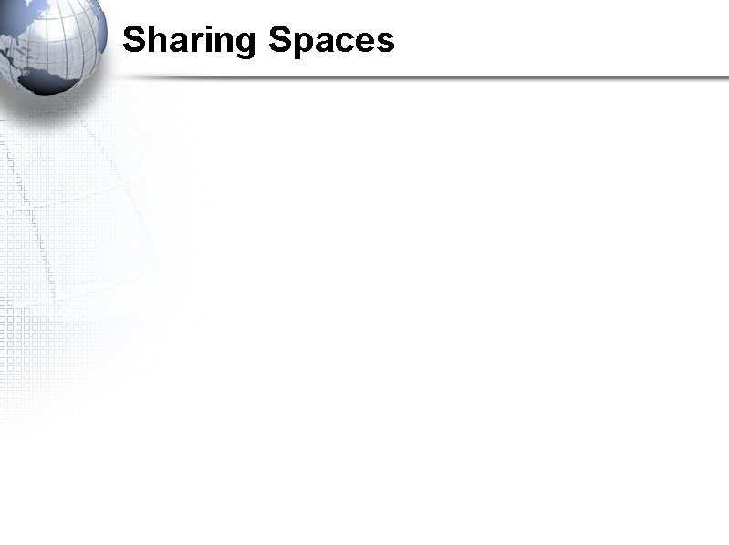 Sharing Spaces 