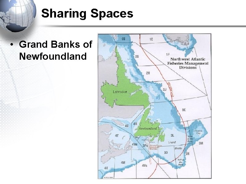 Sharing Spaces • Grand Banks of Newfoundland 