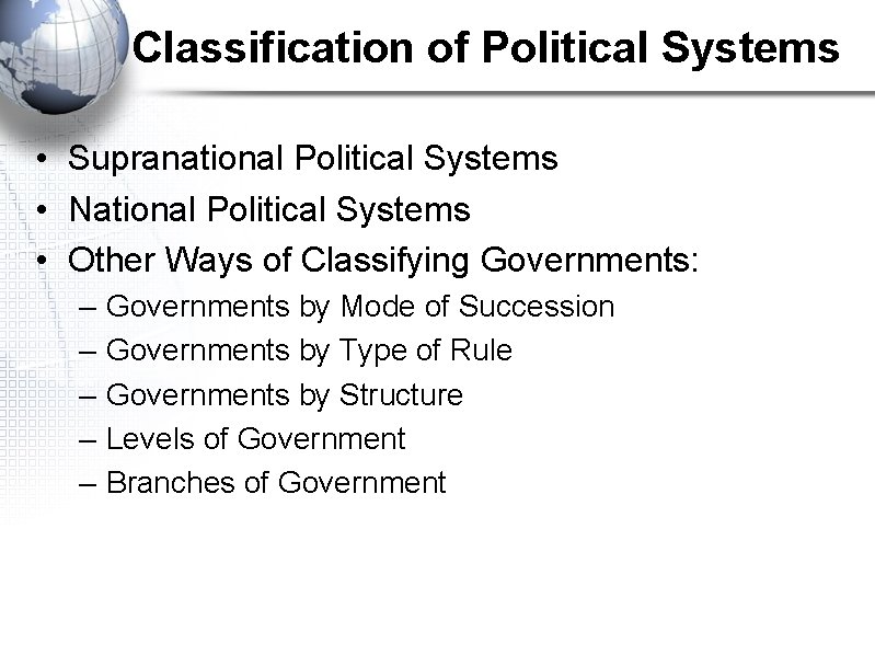 Classification of Political Systems • Supranational Political Systems • National Political Systems • Other