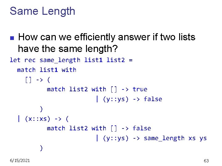 Same Length n How can we efficiently answer if two lists have the same